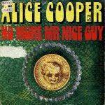 Alice Cooper : No More Mr Nice Guy Single